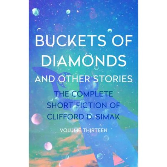 Buckets of Diamonds: And Other Stories -- Clifford D. Simak - Picture 1 of 1